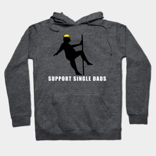 Support Single Dads Hoodie